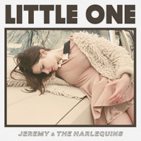 Jeremy & The Harlequins - Little One (Single)
