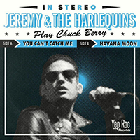 Jeremy & The Harlequins - You Can't Catch Me (Single)