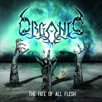 Organic - The Fate Of All Flesh