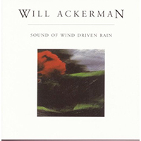 Ackerman, William - Sound of Wind Driven Rain