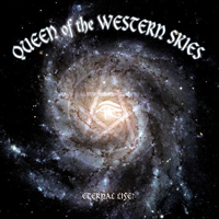 Queen Of The Western Skies - Eternal Life