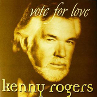 Kenny Rogers - Vote For Love (CD 2)