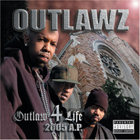 Outlawz - Outlaw 4 Life 2005 A.P.