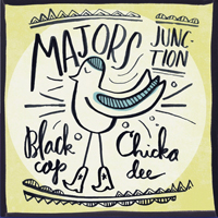 Majors Junction - Black Cap Chickadee