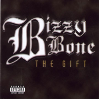 Bizzy Bone - The Gift
