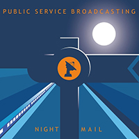 Public Service Broadcasting - Night Mail (Remixes) (EP)