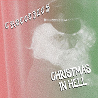Crocodiles - Christmas In Hell (Single)