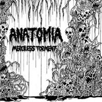 Anatomia - Over There, Guts Everywhere / Merciless Torment (split)