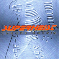 Superheist - Chrome Matrix (EP)