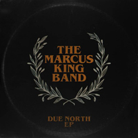 Marcus King - Due North