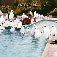 Waterparks - Cluster (EP)