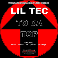 Lil Tec - To Da Top (Single)