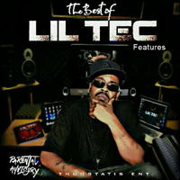Lil Tec - The Best Of Lil Tec Features (CD 1)