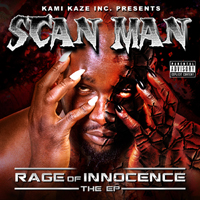 Scan Man - Rage Of Innocence: The EP