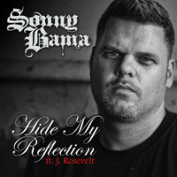 Bama, Sonny - Hide My Reflection (Single)