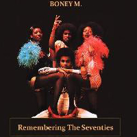 Boney M - Remembering The Seventies