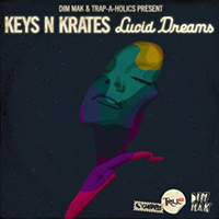Keys 'N Krates - Lucid Dreams (EP)