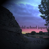 Flora Cash - Old School Japan (Single)