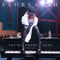 Flora Cash - You're Somebody Else (Piano Solo)