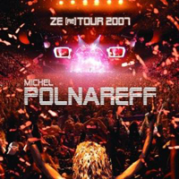 Polnareff, Michel - Ze (re)Tour 2007 (CD 1)