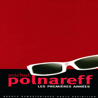 Polnareff, Michel - Les Premieres Annees (Cd 1: 1966-1967)