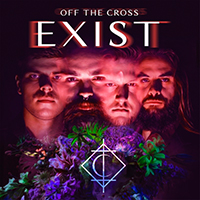 Off The Cross - Exist (Single)