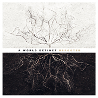 A World Extinct - Uprooted