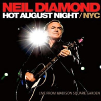Neil Diamond - Hot August Night/NYC - Live from Madison Square Garden (Deluxe Edition: CD 2)