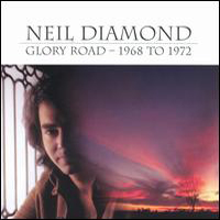 Neil Diamond - Glory Road 1968 To 1972 (CD 1)