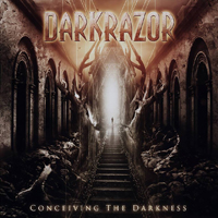 DarkRazor - Conceiving The Darkness