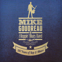 Goudreau, Mike - 20 Years of Bop & Blues