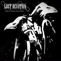Lost Devotion - When It Finally Falls Apart...