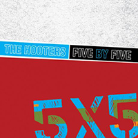 Hooters - Five By Five (EP)