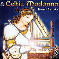 Seroka, Henri - Celtic Madonna