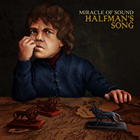 Miracle Of Sound - Halfman's Song (Single)