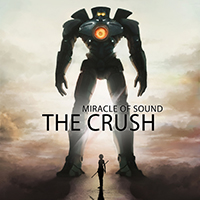 Miracle Of Sound - The Crush (Single)