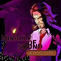 Miracle Of Sound - A Dog's Life (Single)