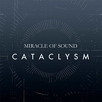 Miracle Of Sound - Cataclysm (Single)