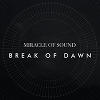 Miracle Of Sound - Break of Dawn (Single)