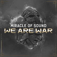 Miracle Of Sound - We Are War (Single)