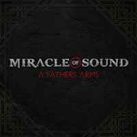Miracle Of Sound - A Father's Arms (Single)