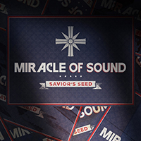 Miracle Of Sound - Savior's Seed (Single)
