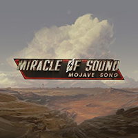 Miracle Of Sound - Mojave Song (Single)