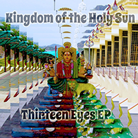 Kingdom Of The Holy Sun - Thirteen Eyes (E.P.)