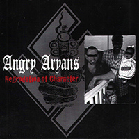 Angry Aryans - Negrodation of Character (EP)