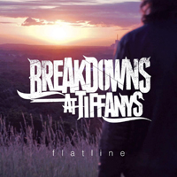 Breakdowns At Tiffany's - Flatline
