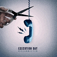 Execution Day (USA) - Disconnected (Single)