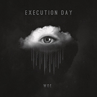 Execution Day (USA) - Woe (Single)