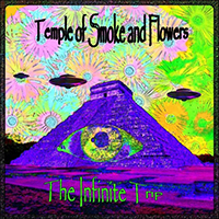 Infinite Trip - Temple Of Smoke And Flowers