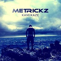 Metrickz - Kamikaze (EP)